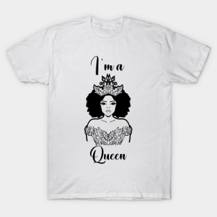 I´m a Queen T-Shirt